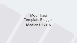 Ilustrasi Cara Modifikasi & Memperbaiki Bugs Template Median UI v1.6