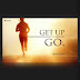 Annie~Joy writes:  Get Up And Go! #BeInspired!