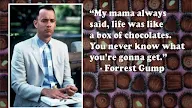 Mama Says Life Is Like A Box Of Chocolates