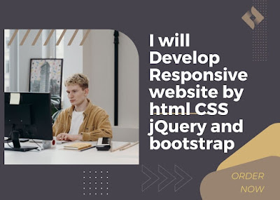 I will develop responsive website by html CSS jquery and bootstrap