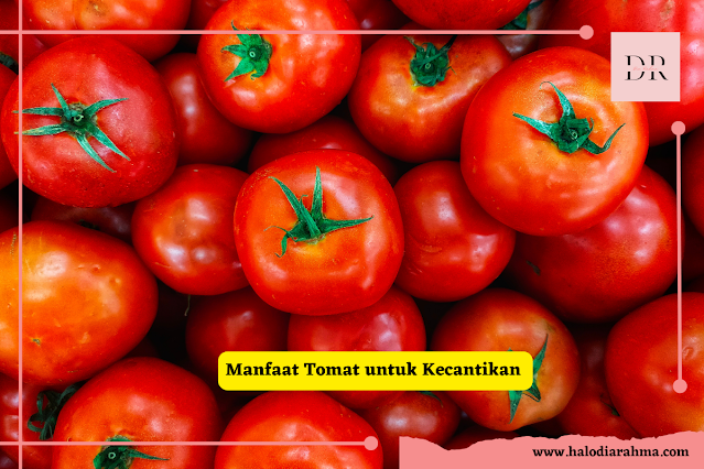 manfaat tomat untuk kecantikan