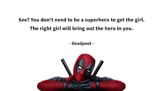 Quote of the Day: Unconventional Heroes and Love from Deadpool