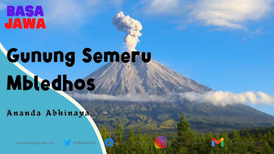 [BASA JAWA] Gunung Semeru Mbledhos