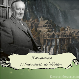 3 de janeiro Aniversário de J. R. R. Tolkien (1892)