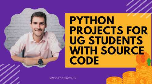 Python Projects for UG Students with Source Code