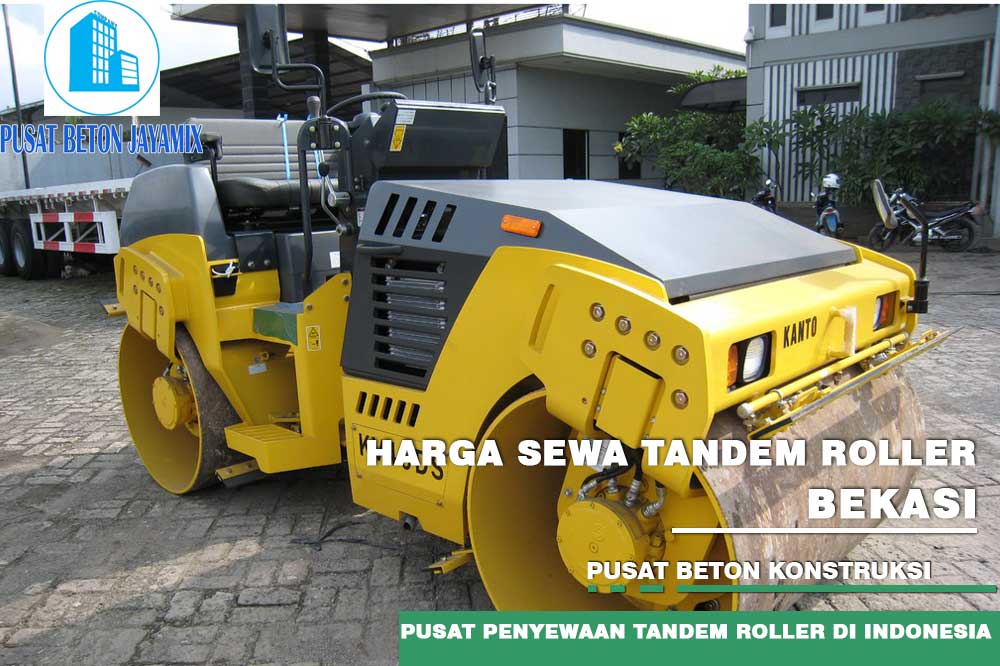 HARGA SEWA TANDEM ROLLER BEKASI TERBARU 2024