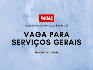 Vaga para Serviços Gerais em Porto Alegre