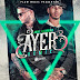 Anuel AA Ft Farruko - Ayer (Official Remix)