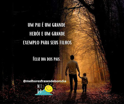 Dia dos pais - Um pai é um grande herói