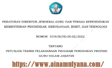 Petunjuk Teknis atau Juknis Pelaksanaan Program Pendidikan Profesi Guru Dalam Jabatan Tahun 202