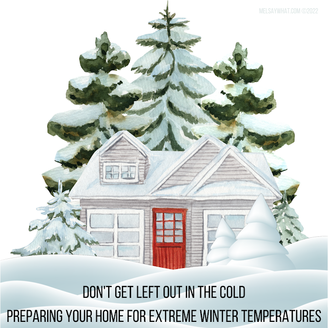 Don't Get Left Out in the Cold: Preparing Your Home for Extreme Winter Temperatures