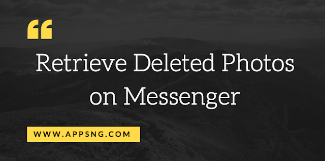 Can you retrieve deleted photos from Facebook Messenger