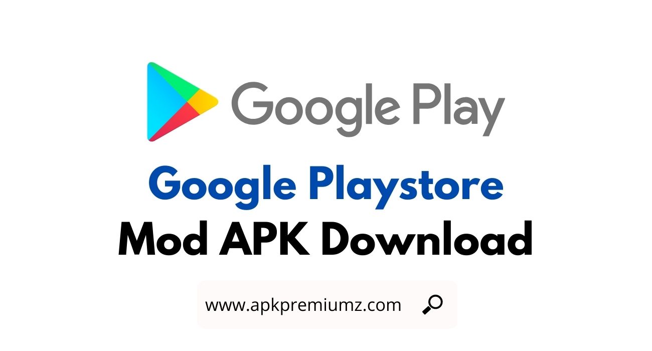 Google Playstore Mod APK Download