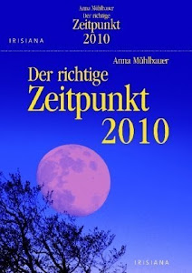 Der richtige Zeitpunkt 2010 Textabreißkalender