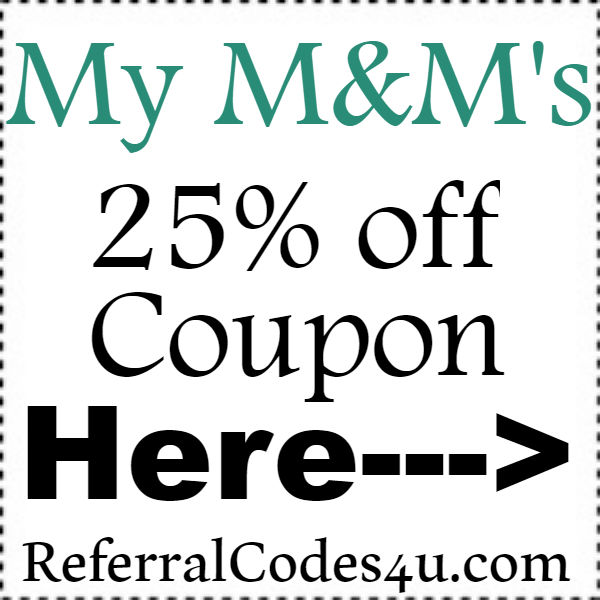 My MMS Discount Codes 2023-2024 My M&Ms Promo Codes September, October, November