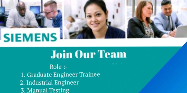 Siemens is Hiring For Below Given Positions