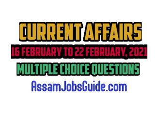 Current Affairs : Multiple Choice Questions (MCQ) : Assam Jobs Guide Current Affairs : Multiple Choice Questions (MCQ) : Assam Jobs Guide