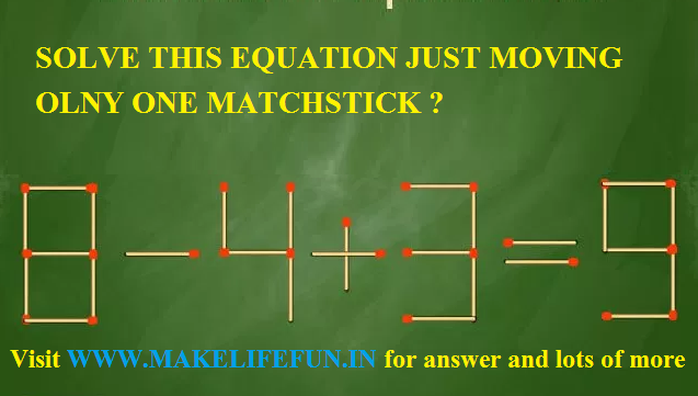  Solve this equation just moving only one matchstick ?