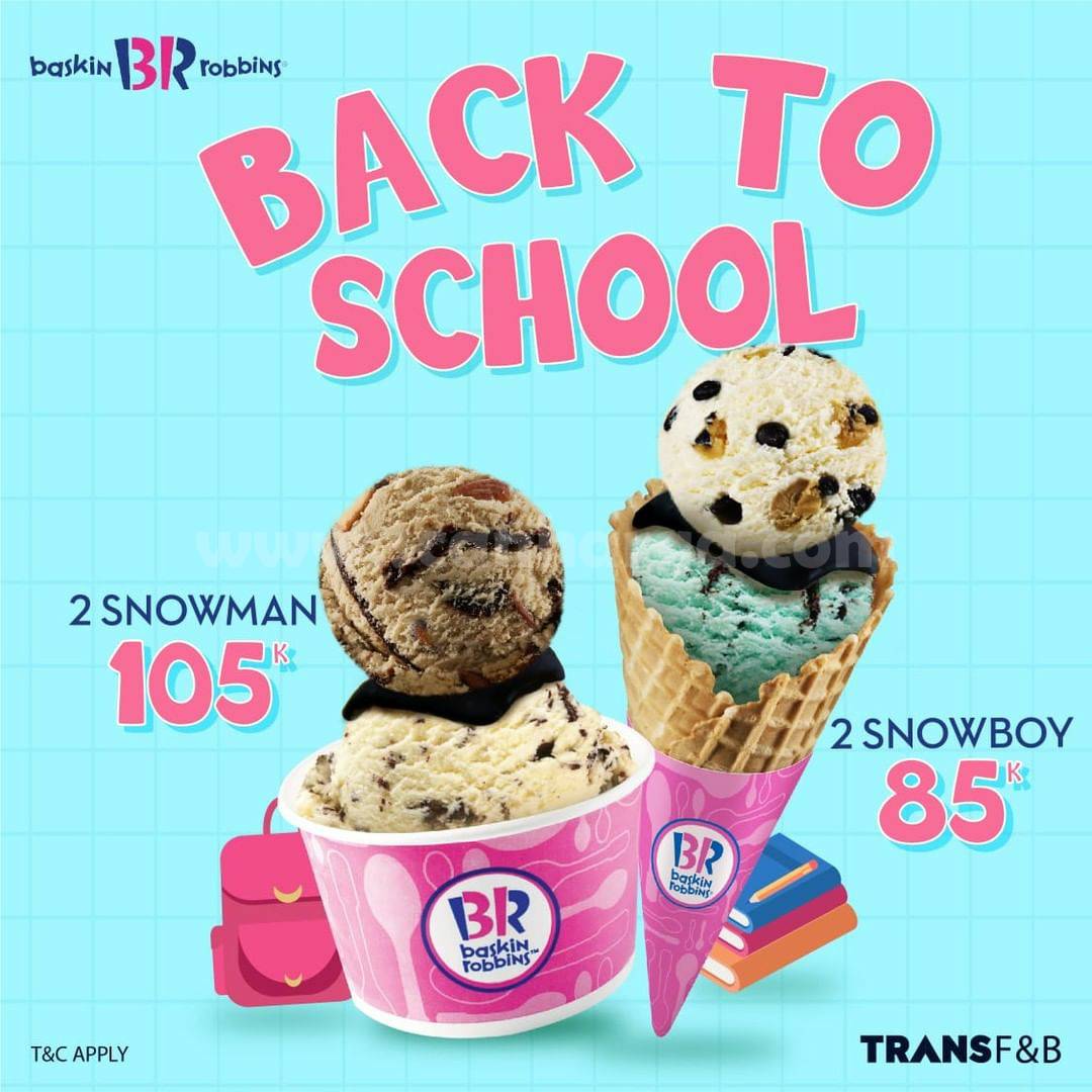 Promo Baskin Robbins Special Price Back To School mulai 85K