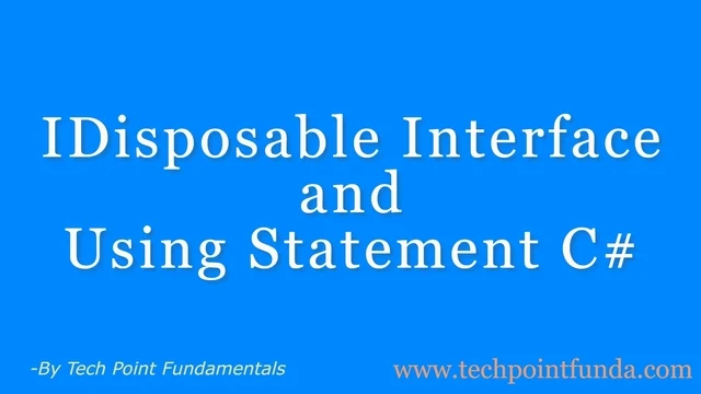 IDisposable-Interface-And-UsingStatements-InCSharp