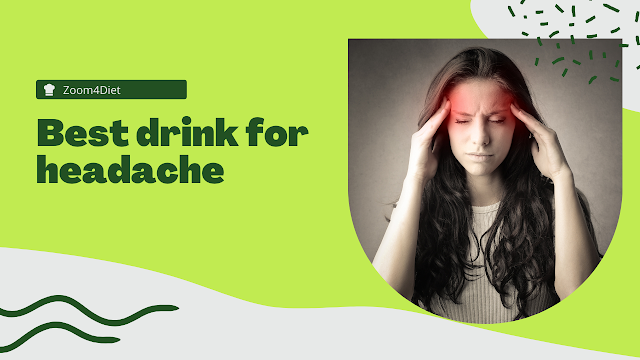 Best drink for headache