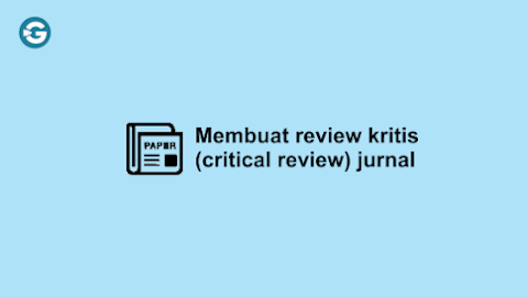 Membuat review kritis (Critical Review) jurnal