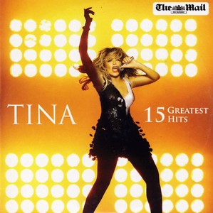 Tina Turner - 15 Greatest Hits (2010)[Flac]