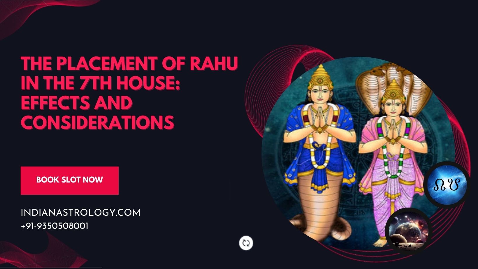 What is the Effect of Rahu in the 7th House of Birth Chart?