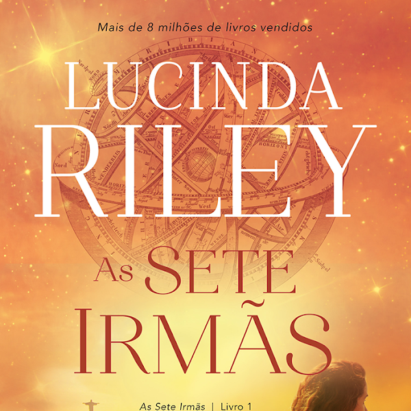 As Sete Irmãs - Lucinda Riley