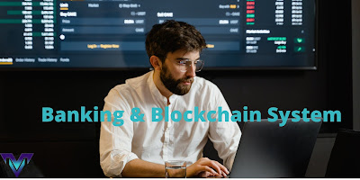 Banking And  Blockchain System