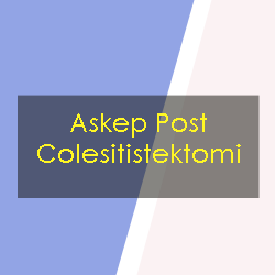 asuahn-keperawatan=coesitistektomi-kakaners