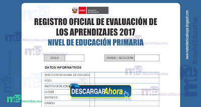 REGISTRO OFICIAL DE EVALUACIÓN DE LOS APRENDIZAJES 2017 NIVEL DE EDUCACIÓN PRIMARIA