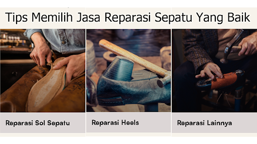 Tips Memilih Jasa Reparasi Sepatu Yang Baik