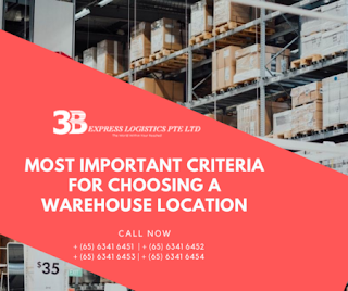 Most Important Criteria For Choosing a Warehouse Location by express logistics company Singapore