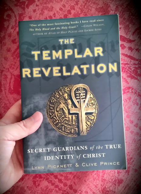 The Templar Revelation. Secret Guardians of the True Identity of Christ. Lynn Picknett and Clive Prince
