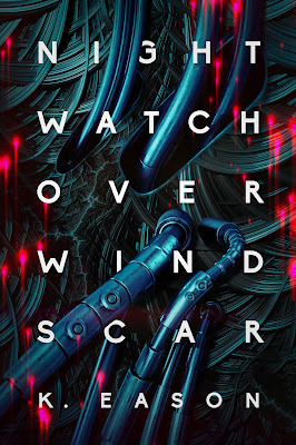 the cover of the book Nightwatch Over Windscar: a tangle of blue-ish cables with splattery drips of bright, hot pink-red oozing through, with white title letters