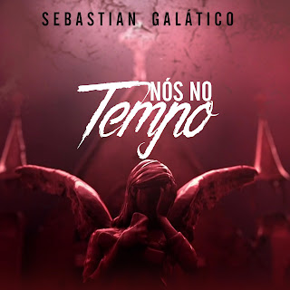 “ Nós no Tempo ” é o tema da nova música do estilo  Zouk do musico Sebastian Galáctico   Faça já o download e desfrute de boa música.