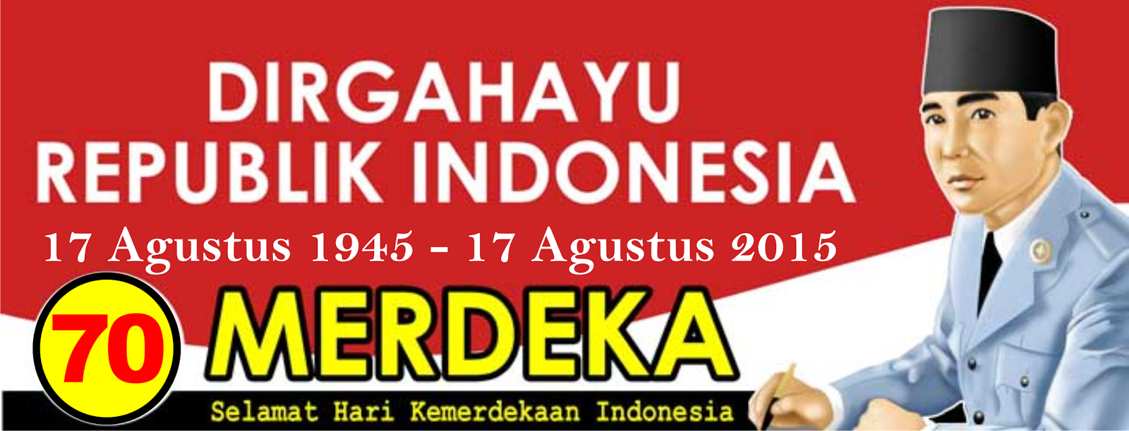 Contoh Desain Spanduk HUT Kemerdekaan Indonesia ke 70 Tahun 2015 - the ...