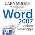 Cara Mudah Menguasai Ms. Word 2007 dalam Seminggu
