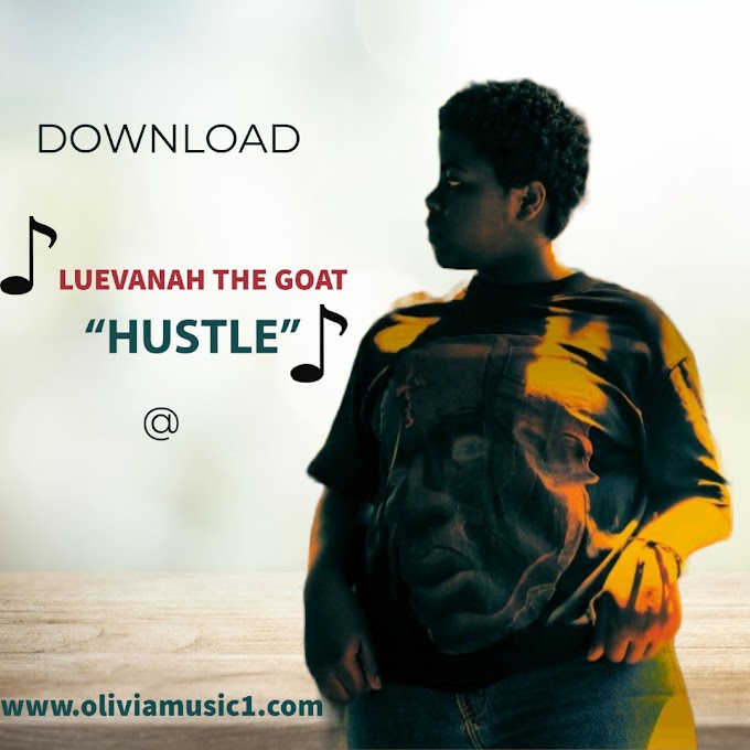  "HUSTLE" BY LUEVANAH THEE GOAT || PROD BY ESTON