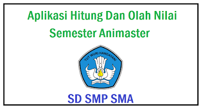 Aplikasi Hitung Dan Olah Nilai Semester Animaster