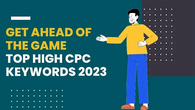 Top High CPC Keywords 2023