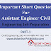 Important Short Question For Assistant Engineer Civil, Engineering Job Preparation