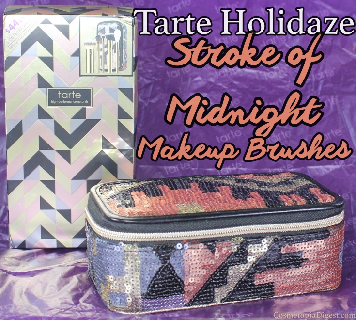 Review of the Tarte Holidaze Stroke of Midnight LE Brush Set for Holiday 2015.