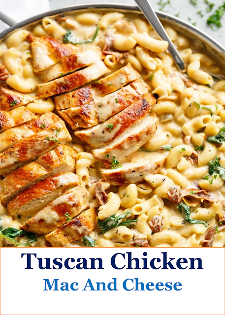 Tuscan Chicken Mac And Cheese