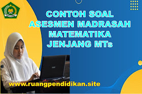 Soal AM Matematika Jenjang MTs Tahun 2024