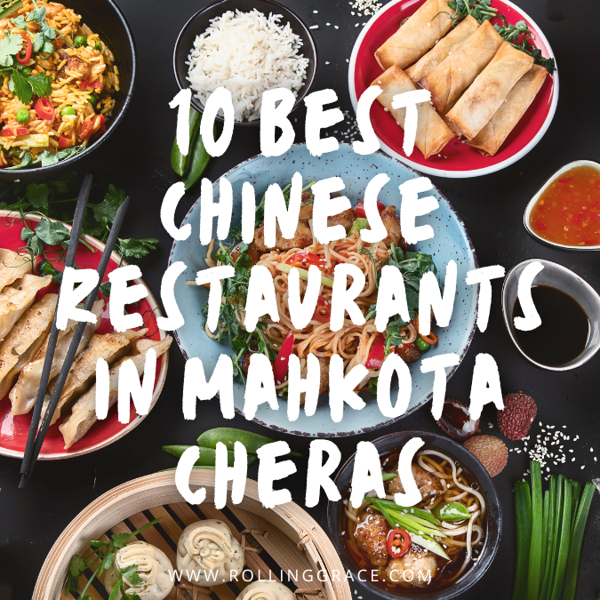 Best Chinese Restaurants in Mahkota Cheras