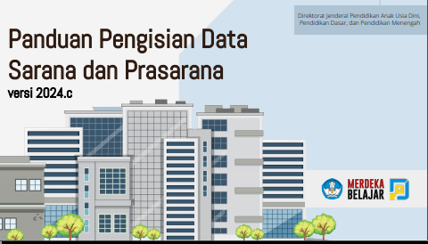 Download  Buku Panduan Pengisian Data Sarana dan Prasarana Pada Aplikasi Dapodik pversi 2024.c