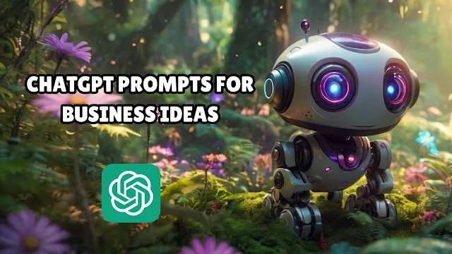 ChatGPT Prompts for Business Ideas