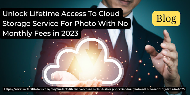 Unlock Lifetime Access To Cloud Storage Service For Photo With No Monthly Fees in 2023
